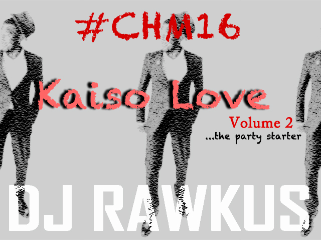 CHM Kaiso Love Vol. 2 - the party starter