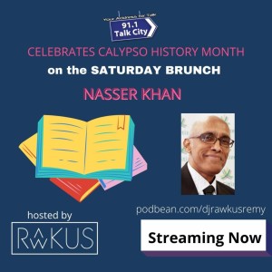 Saturday Brunch celebrates Calypso History Month with Nasser Khan