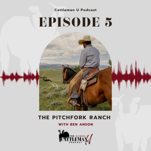 The Pitchfork Ranch with Ben Anson