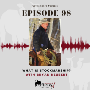 What is Stockmanship? with Bryan Neubert