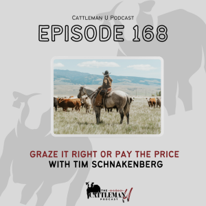 Graze it Right or Pay the Price with Tim Schnakenberg