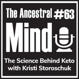 #63 – The Science Behind Keto with Kristi Storoschuk