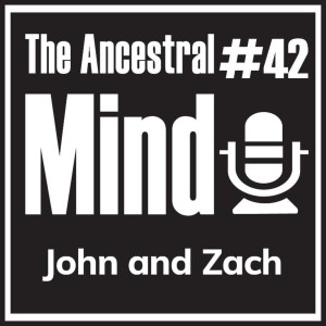 #42 – John and Zach