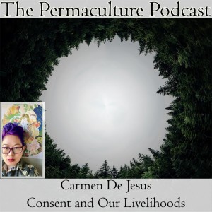 Carmen De Jesus - Consent and Our Livelihoods