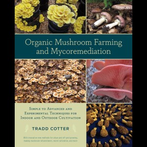 Mushroom Cultivation and Mycoremediation