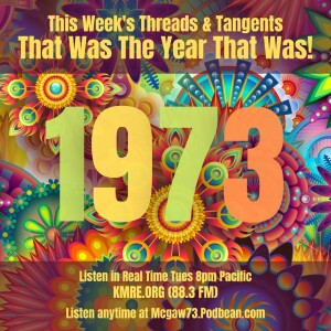 Threads and Tangents 7/18/23 - 1973