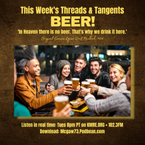 Threads and Tangents 4/25/23 - Beer