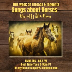 Threads and Tangents 12/12/23 - Horses