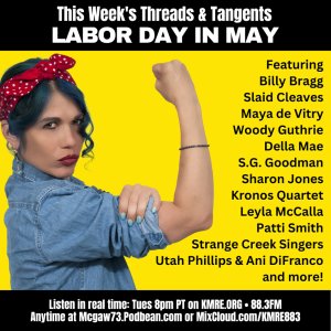 Threads and Tangents 4/30/24 - Labor Day in May