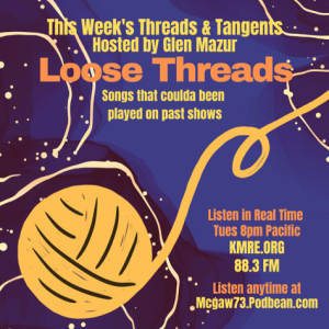 Threads and Tangents 9/26/23 - Loose Threads