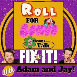 Roll For Convo: Seasons Talk