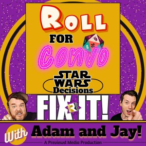 Roll For Convo: Star Wars Decisions