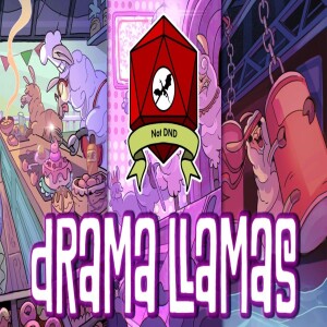 #32 Drama Llamas with Yvris Burke