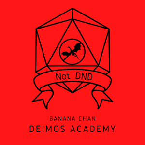 #6 Deimos Academy with Banana Chan