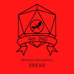 #2 Dread with Epidiah Ravachol