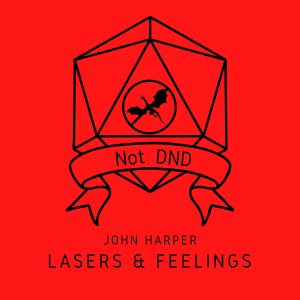 #4: Lasers & Feelings with John Harper