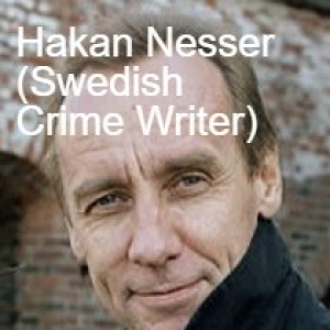 Hakan Nesser (Swedish Crime Writer)