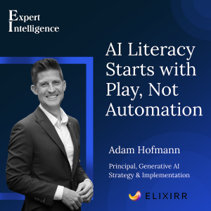 AI Literacy Starts with Play, Not Automation with Adam Hofmann