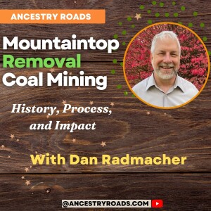 Mountain Top Removal: History & Impacts