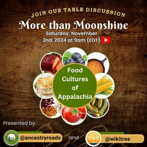 More than Moonshine: Join the table of Appalachian Ancestors