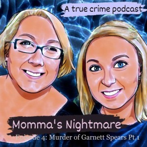 Episode 4: The Murder of Garnett-Paul Thompson Spears-Pt 1 6.6.22