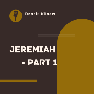 Jeremiah Part 1