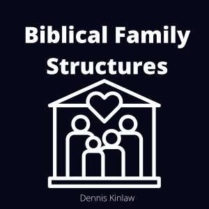 Biblical Family Structures