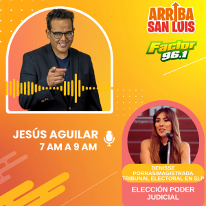 Denisse Porras- ELECCIÓN DE PODER JUDICIAL