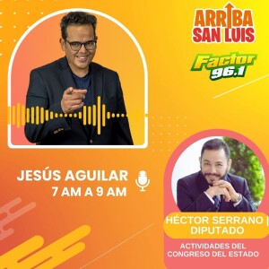 HÉCTOR SERRANO- AGENDA LEGISLATIVA