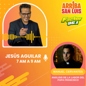 Labor del Papa Francisco - Padre Manuel Cervantes
