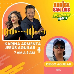 20OCT23 Arriba San Luis: ´Los Deportes con Diego Aguilar´