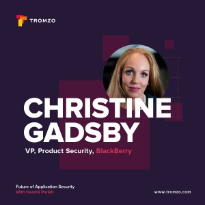 EP 55 — BlackBerry's Christine Gadsby on What's Driving Software Supplier Transparency and Accountability