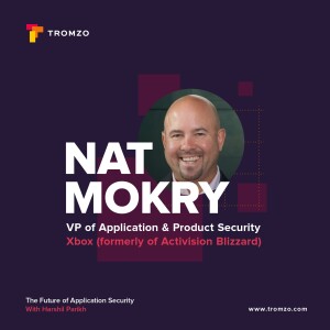 EP 59 - Nat Mokry on Advancing Application Security in the Gaming Industry
