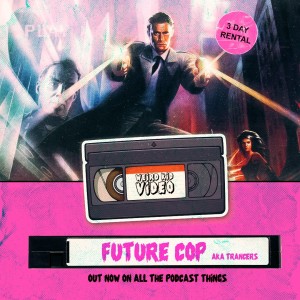 Futurecop aka Trancers (1985)