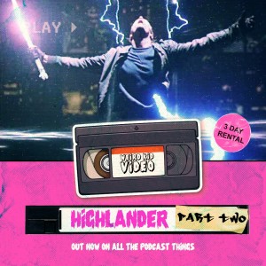 Highlander (1986) Part Two