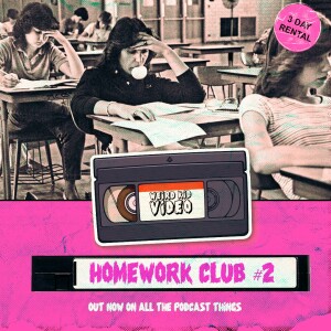 Weird Kid Homework Club #2 - Mini Pod