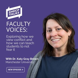 Faculty Voices – Dr. Katy Gray Brown, Manchester University