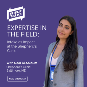Expertise in the Field: Noor Al-Saloum, Shepherd's Clinic