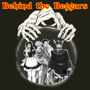 Bonus Content - Behind The Beggars