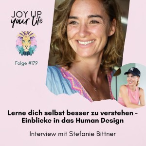 🗝 Lerne dich selbst besser zu verstehen - Einblicke in das Human Design - Interview mit Stefanie Bittner (#179) (1)