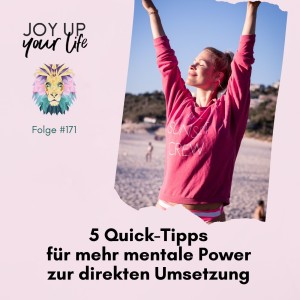 🚀 5 Quick-Tipps für mehr mentale Power zur direkten Umsetzung (#171)