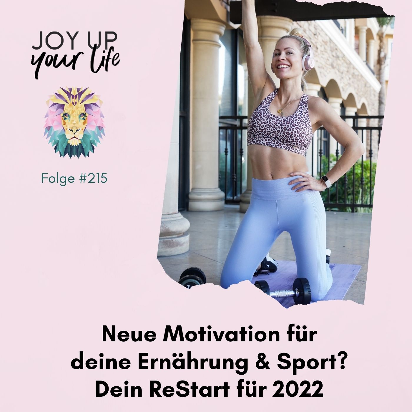 Selbstbewusstsein, Mut & Leichtigkeit - JOY UP YOUR LIFE - Motivation & Inspiration