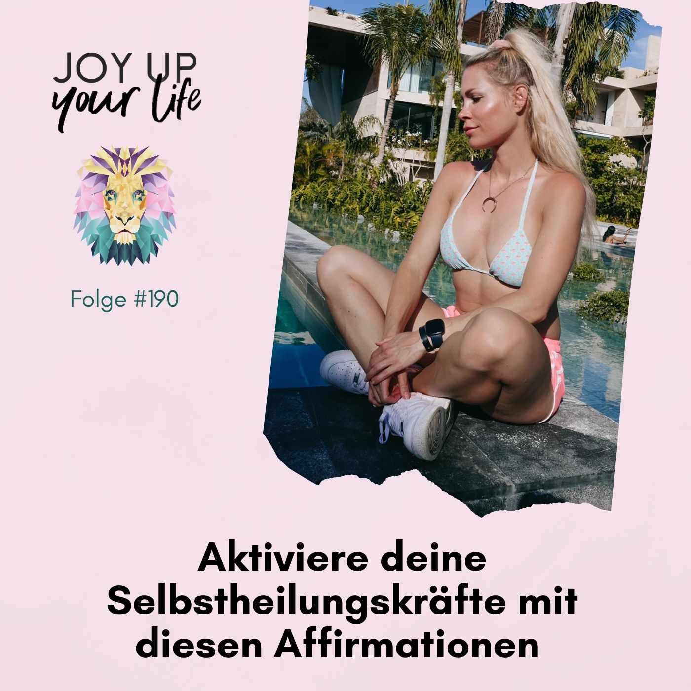 Selbstbewusstsein, Mut & Leichtigkeit - JOY UP YOUR LIFE - Motivation & Inspiration
