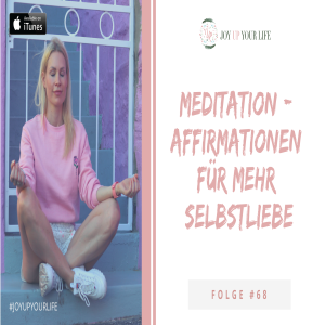 ❤️Meditation - Affirmationen für mehr Selbstliebe