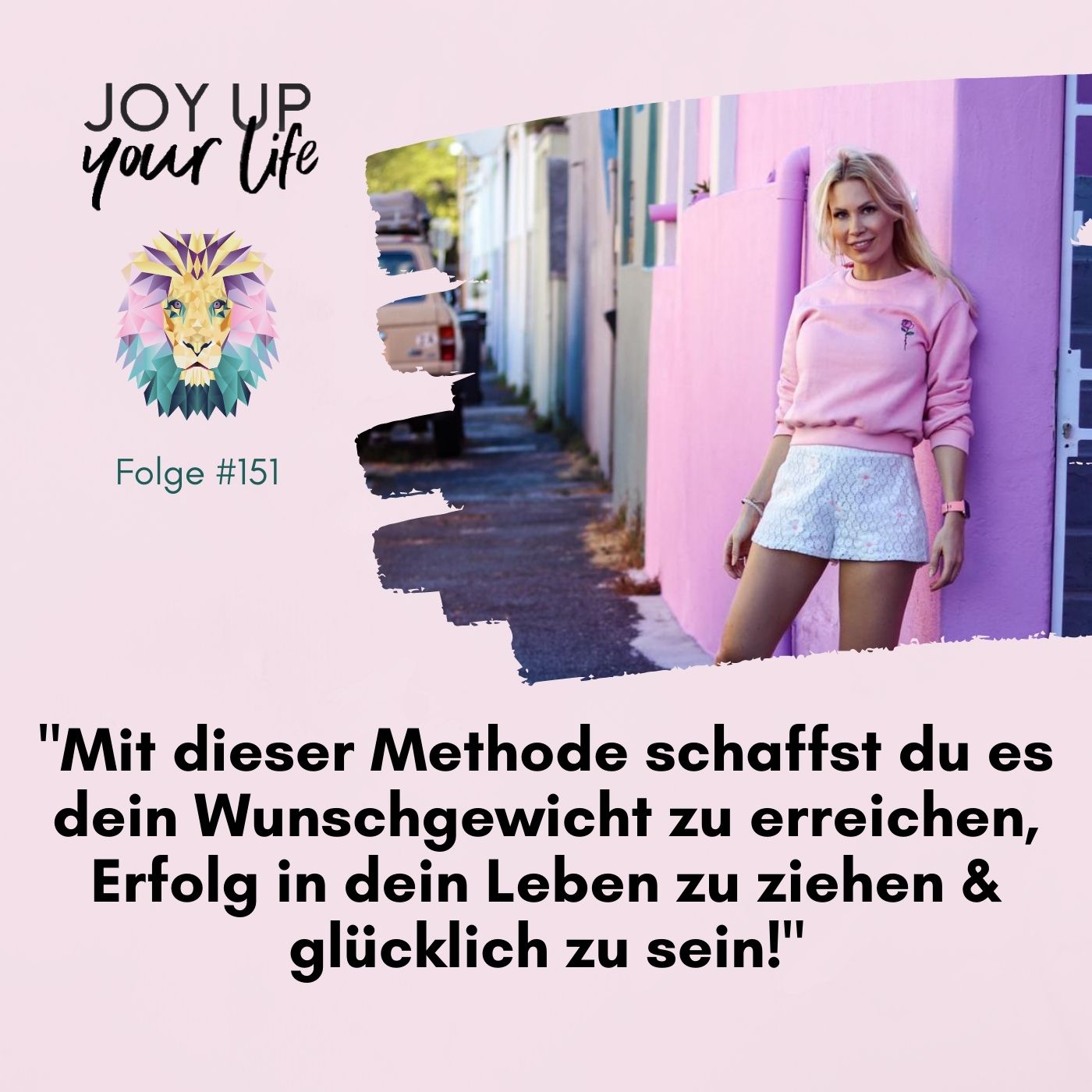 Selbstbewusstsein, Mut & Leichtigkeit - JOY UP YOUR LIFE - Motivation & Inspiration