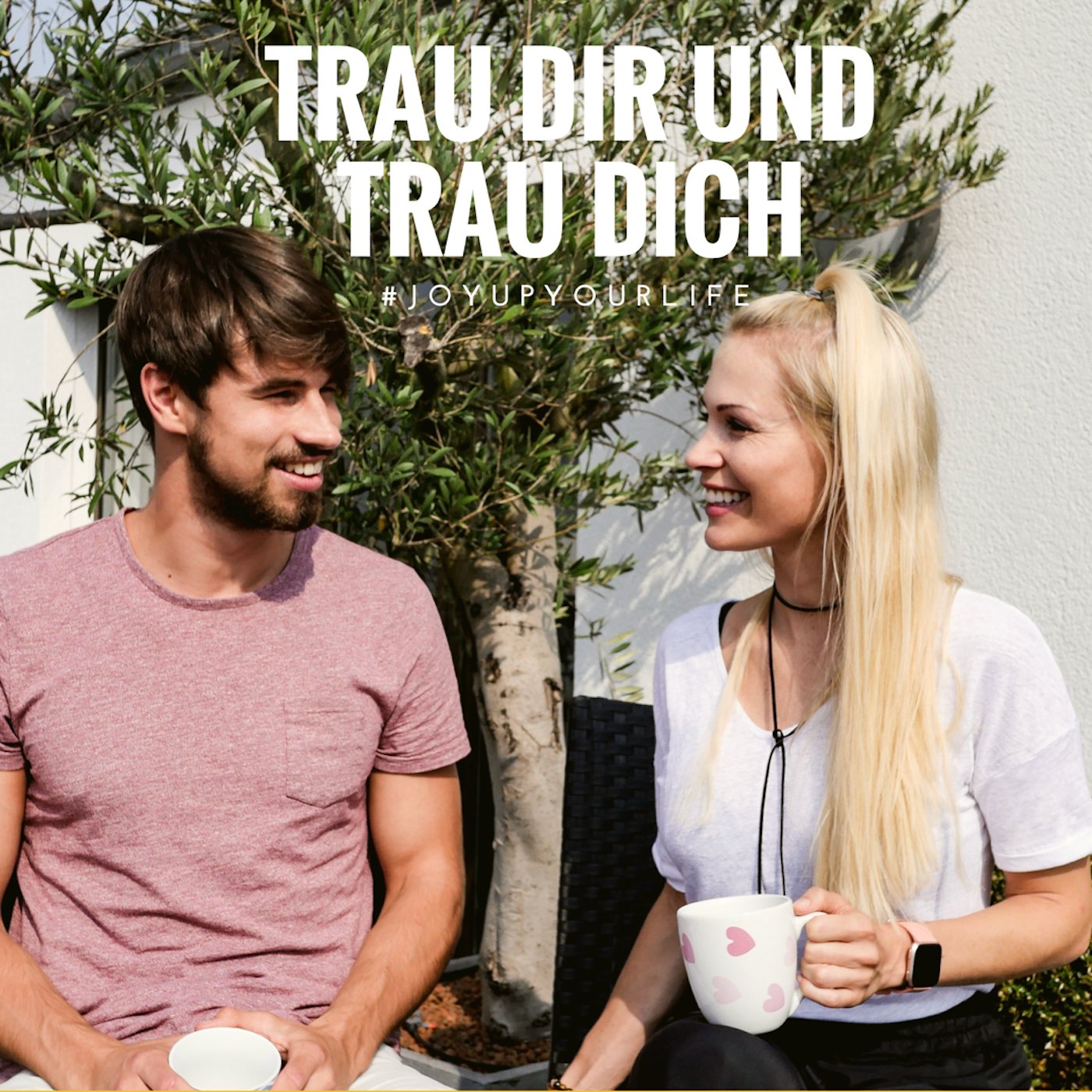 Selbstbewusstsein, Mut & Leichtigkeit - JOY UP YOUR LIFE - Motivation & Inspiration
