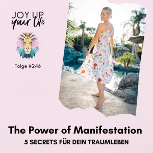 🪐 The Power of Manifestation - 5 Secrets für dein Traumleben (#246)