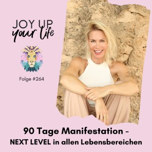 ✨ 90 Tage Manifestation - NEXT LEVEL in allen Lebensbereichen (#264)