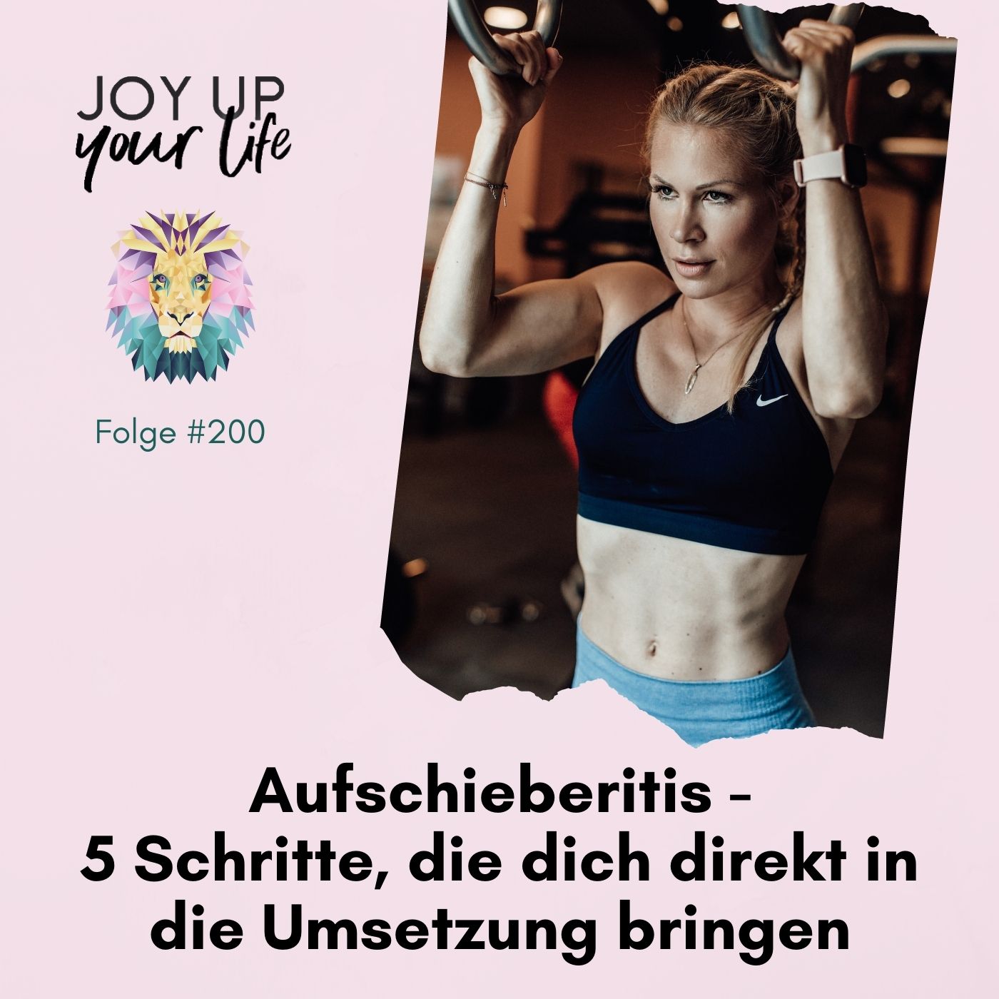 Selbstbewusstsein, Mut & Leichtigkeit - JOY UP YOUR LIFE - Motivation & Inspiration