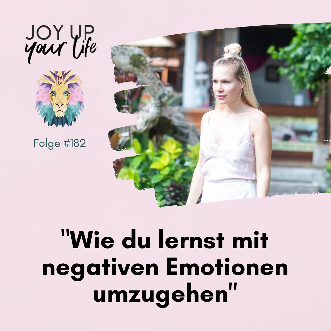 Selbstbewusstsein, Mut & Leichtigkeit - JOY UP YOUR LIFE - Motivation & Inspiration